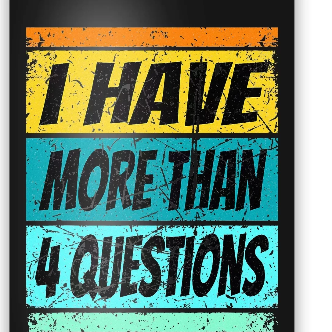 I Have More Than Four Questions Passover Poster