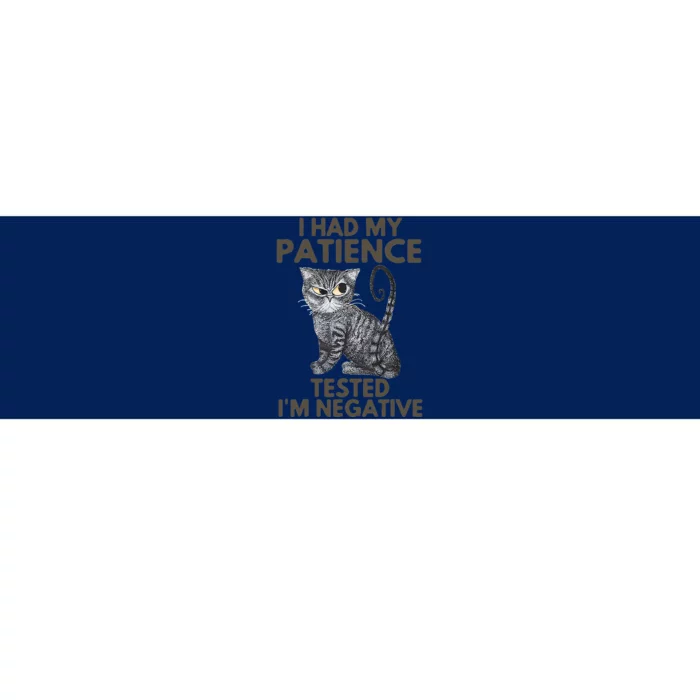 I Had My Patience Tested Im Negative Cat Funny Gift Bumper Sticker