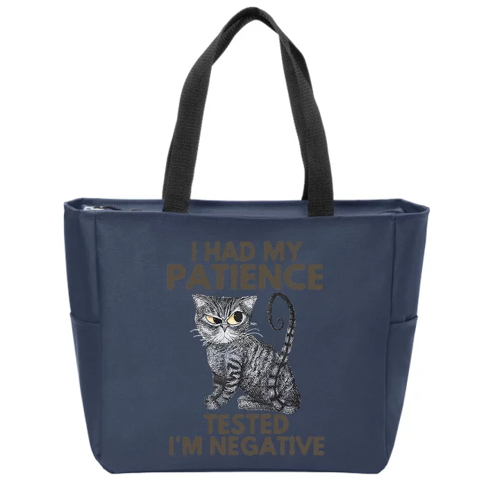 I Had My Patience Tested Im Negative Cat Funny Gift Zip Tote Bag