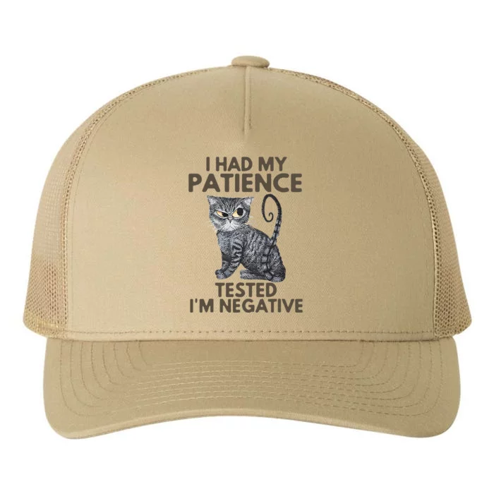 I Had My Patience Tested Im Negative Cat Funny Gift Yupoong Adult 5-Panel Trucker Hat