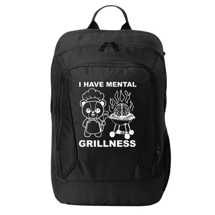 I Have Mental Grillness City Backpack