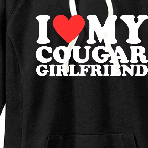 I Heart My Cougar Girlfriend Women's Fleece Hoodie