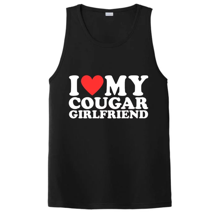 I Heart My Cougar Girlfriend Performance Tank