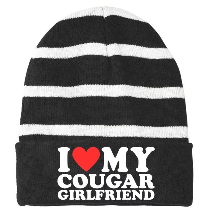 I Heart My Cougar Girlfriend Striped Beanie with Solid Band