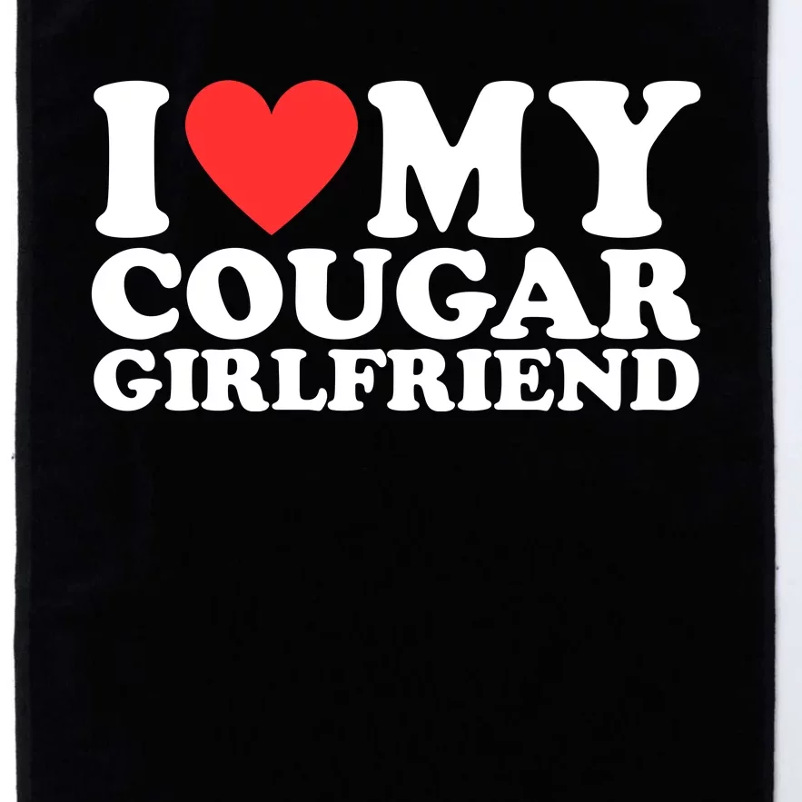 I Heart My Cougar Girlfriend Platinum Collection Golf Towel