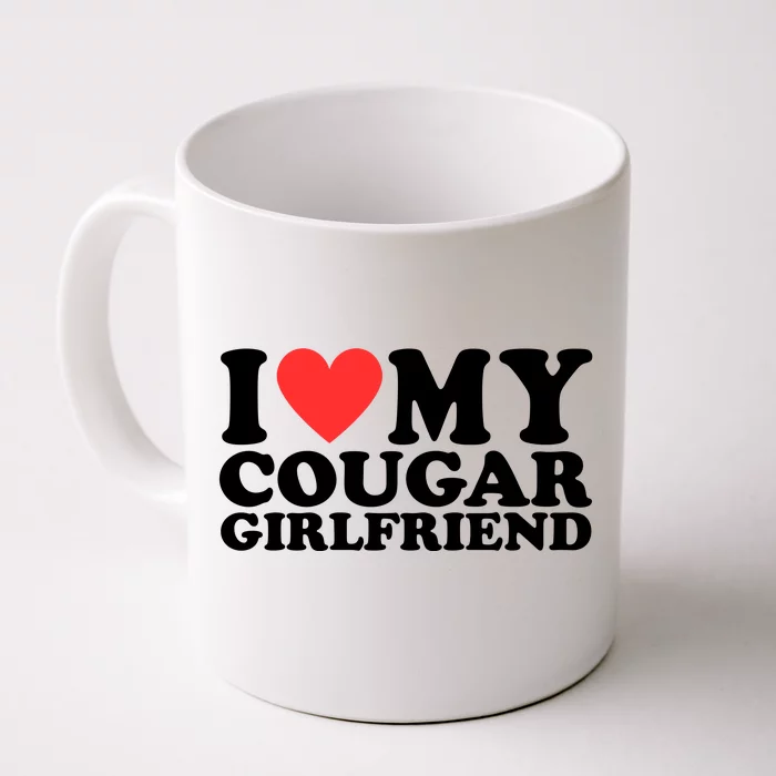 I Heart My Cougar Girlfriend Front & Back Coffee Mug