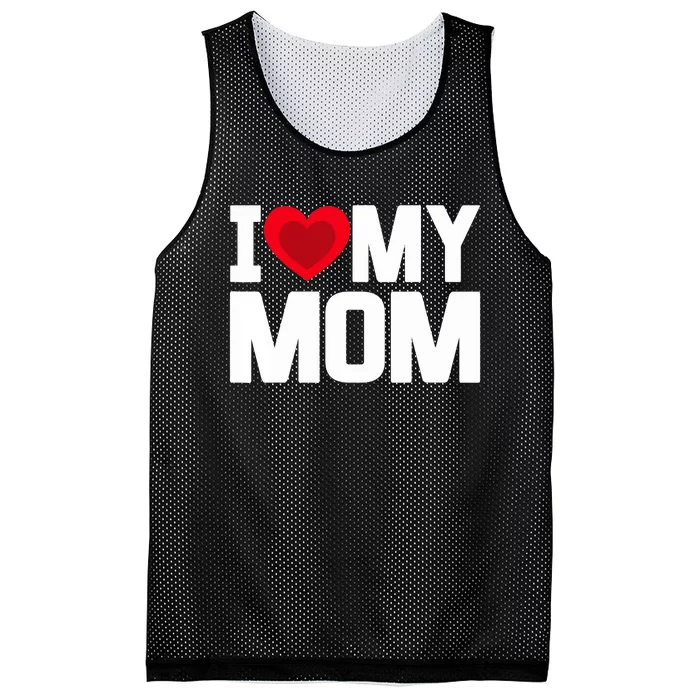 I Heart My Mom Love My Mom Happy Mother's Day Family Outfit Mesh Reversible Basketball Jersey Tank