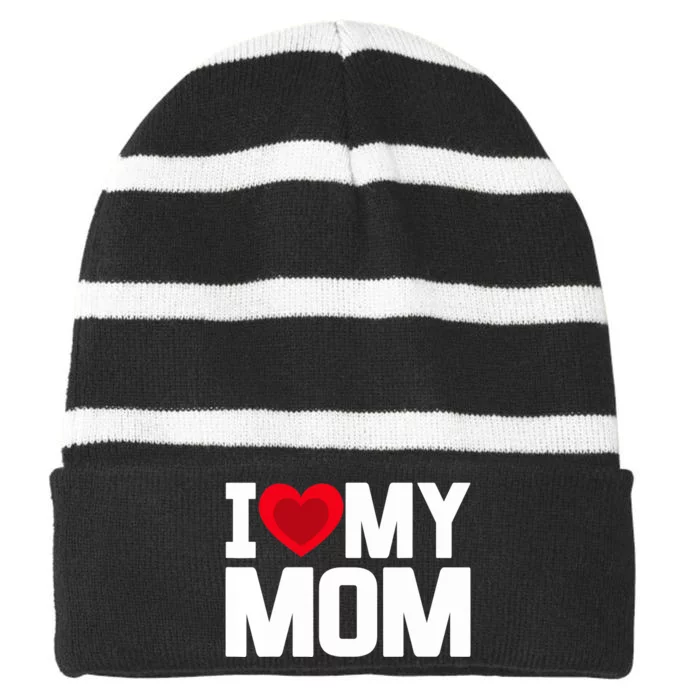 I Heart My Mom Love My Mom Happy Mother's Day Family Outfit Striped Beanie with Solid Band