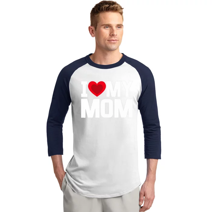 I Heart My Mom Love My Mom Happy Mother's Day Family Outfit Baseball Sleeve Shirt