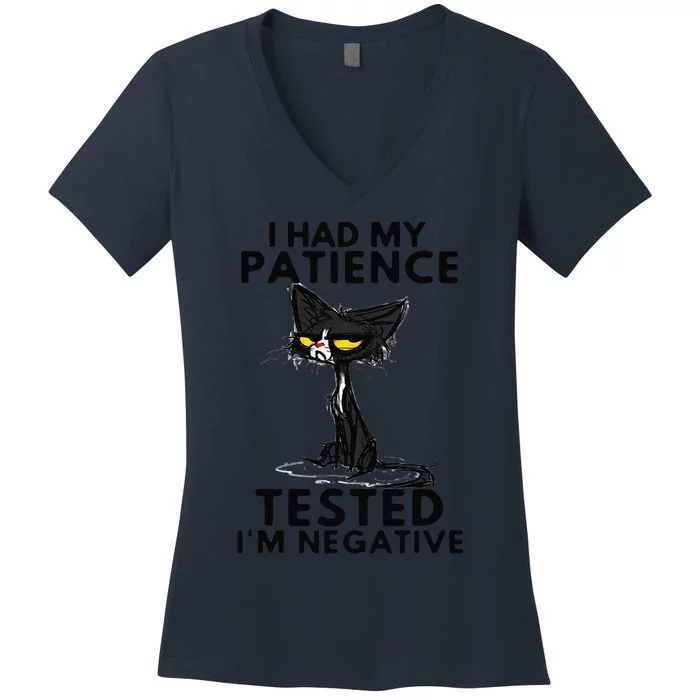 I Had My Patience Tested Im Negative Funny Black Cat Women's V-Neck T-Shirt