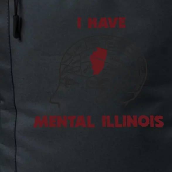 I Have Mental Illinois Mental Illness Mental Health Daily Commute Backpack