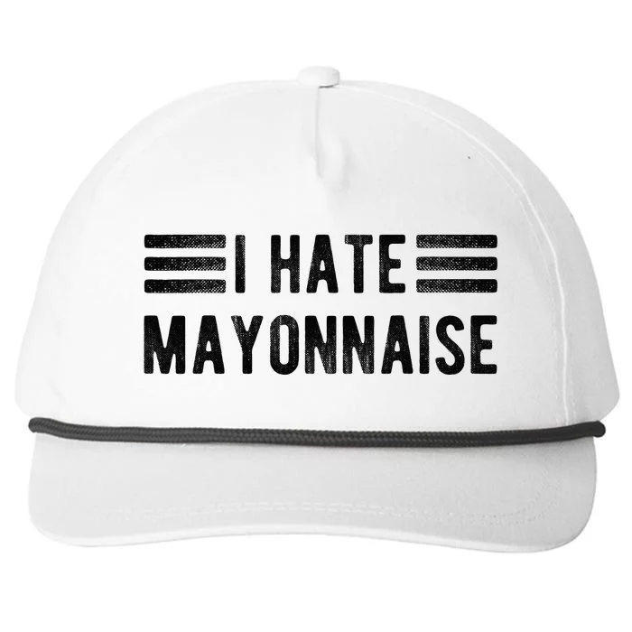 I Hate Mayonnaise Funny Mayonnaise Haters Snapback Five-Panel Rope Hat