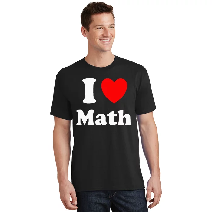 I Heart Math I Love Math T-Shirt