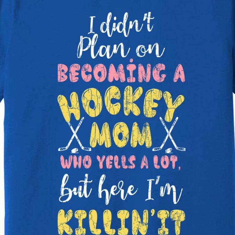 Ice Hockey Mom Funny Player Coach Winter Sports Graphic Gift Premium T-Shirt