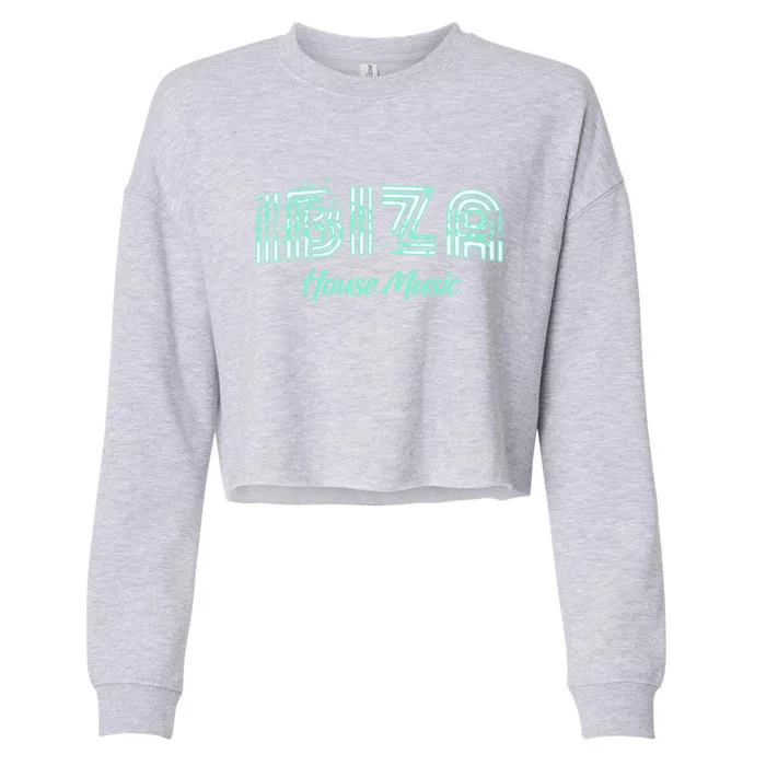 Ibiza House Music Teal Ibiza Spain Music Gift Cropped Pullover Crew