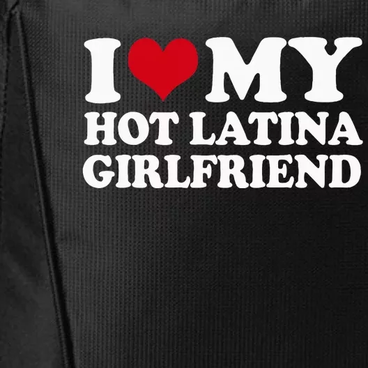 I Heart My Hot Latina Girlfriend City Backpack