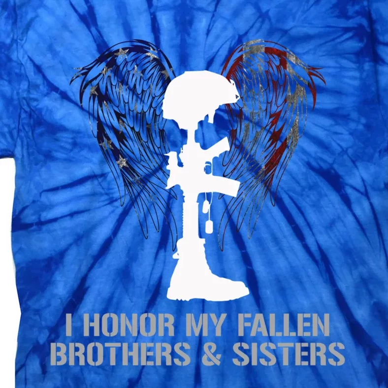 I Honor My Fallen Brothers And Sisters Funny Gift Tie-Dye T-Shirt