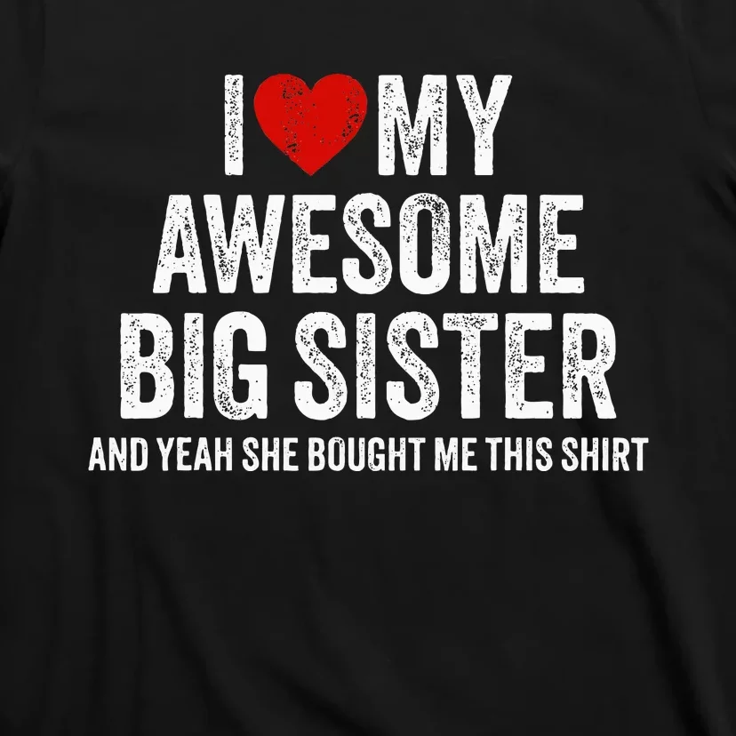 I Heart My Big Sister T-Shirt