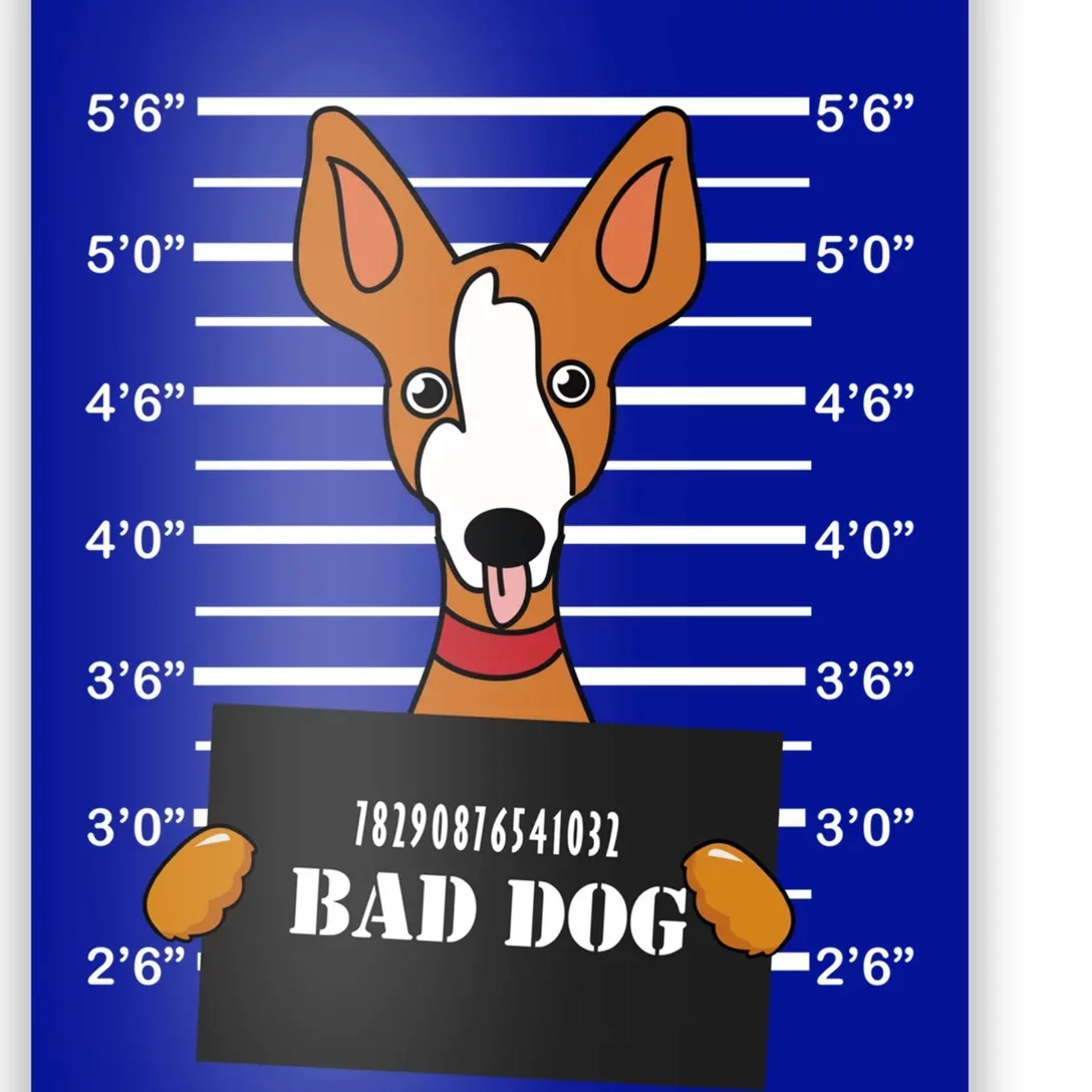 Ibizan Hound Mug Shot Bad Dog Mom Dad Gift Poster