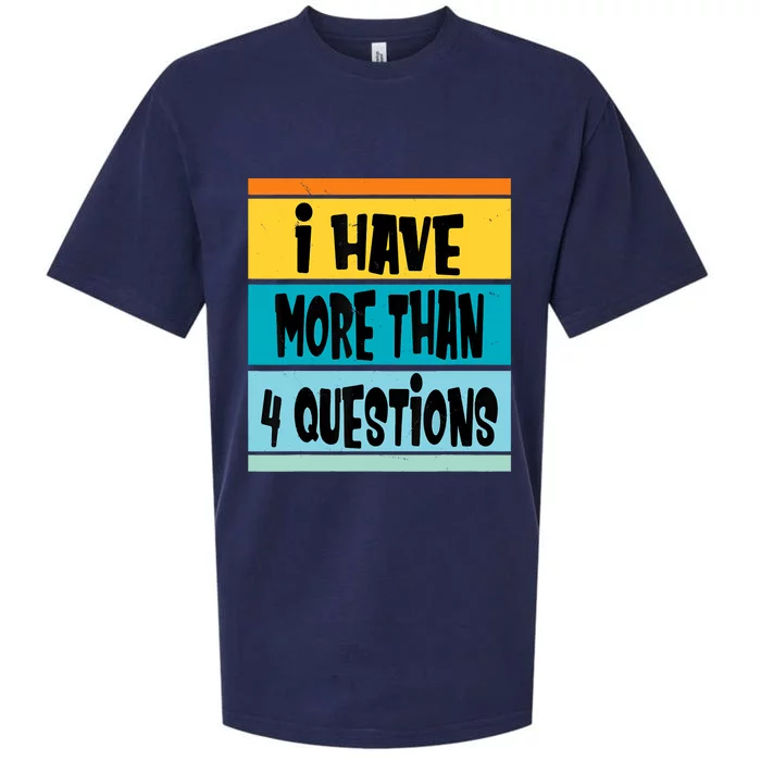 I Have More Than Four Questions Passover Sueded Cloud Jersey T-Shirt