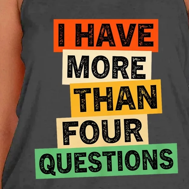 I Have More Than Four Questions Funny Happy Passover Women's Knotted Racerback Tank