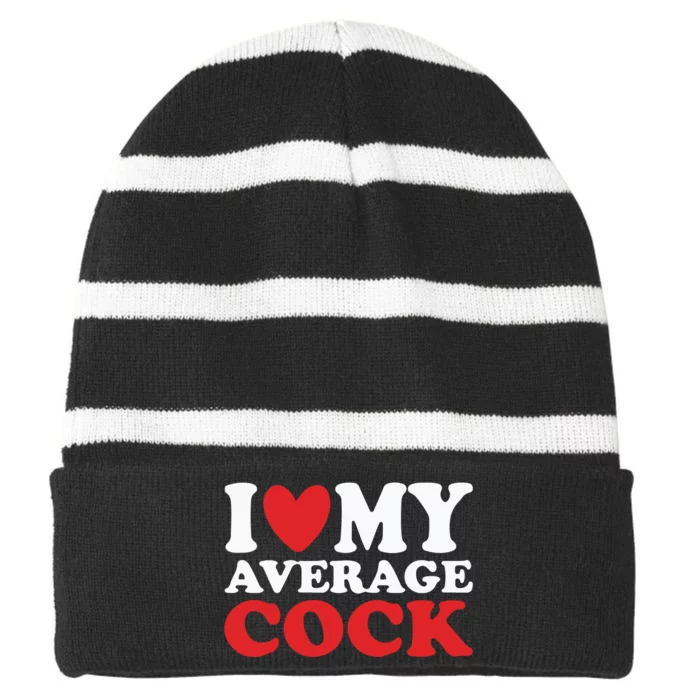 I Heart My Average Cock Striped Beanie with Solid Band