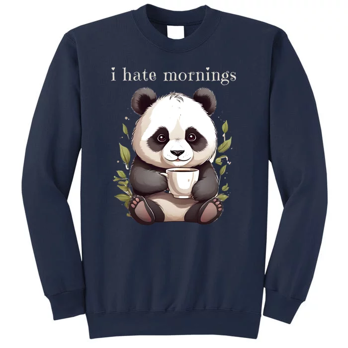 I Hate Mornings Panda Sweatshirt