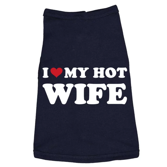 I Heart My Hot Wife Doggie Tank