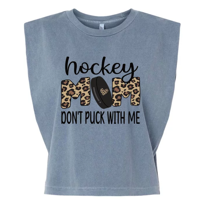 Ice Hockey Mom Of An Ice Hockey Player Hockey Mom Cute Gift Garment-Dyed Women's Muscle Tee