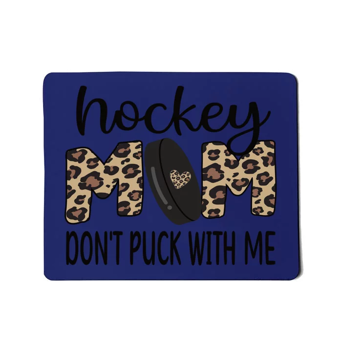 Ice Hockey Mom Of An Ice Hockey Player Hockey Mom Cute Gift Mousepad