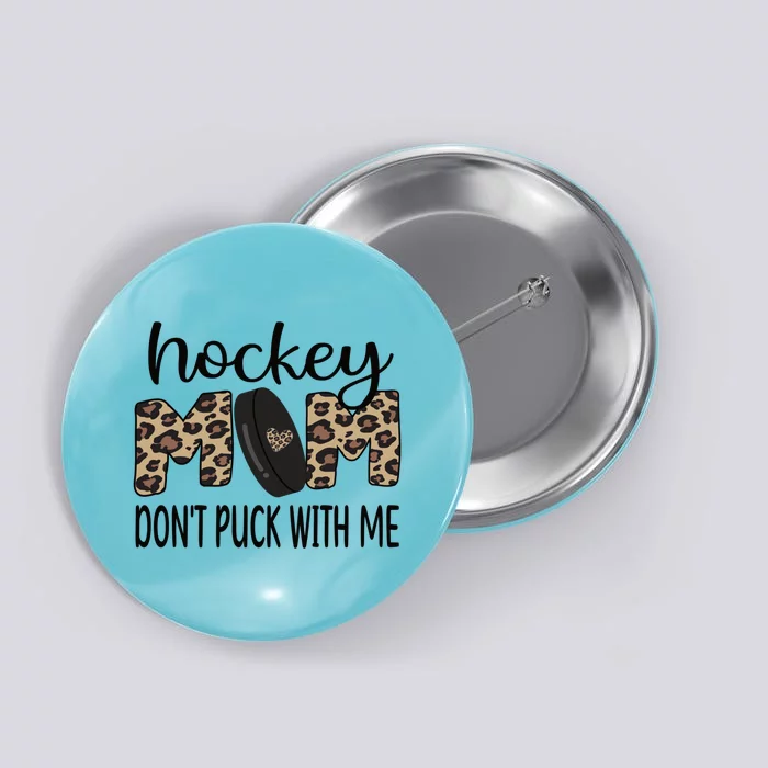 Ice Hockey Mom Of An Ice Hockey Player Hockey Mom Cute Gift Button