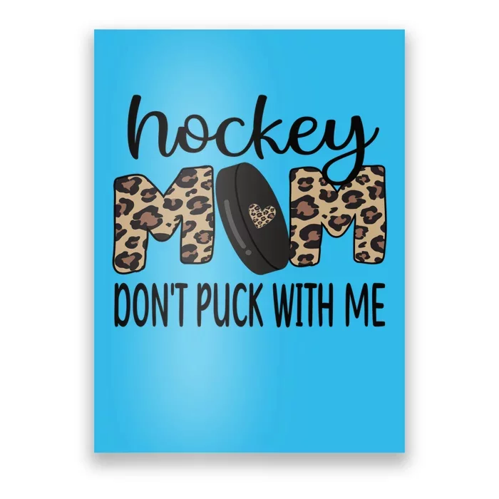 Ice Hockey Mom Of An Ice Hockey Player Hockey Mom Cute Gift Poster