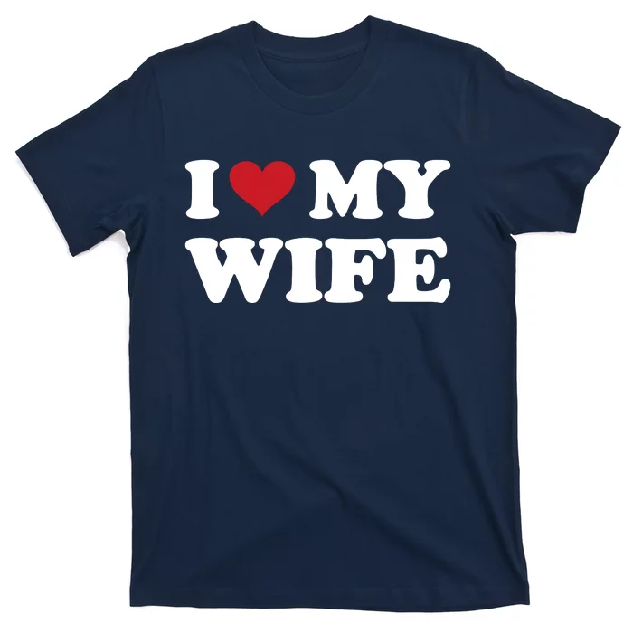 I Heart My Wife T-Shirt