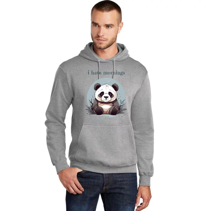 I Hate Mornings Panda Tall Hoodie