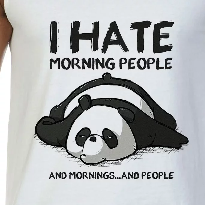 I Hate Mornings People And Mornings And People Funny Panda Comfort Colors® Tank Top