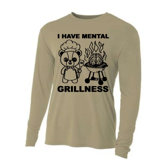 I Have Mental Grillness Cooling Performance Long Sleeve Crew