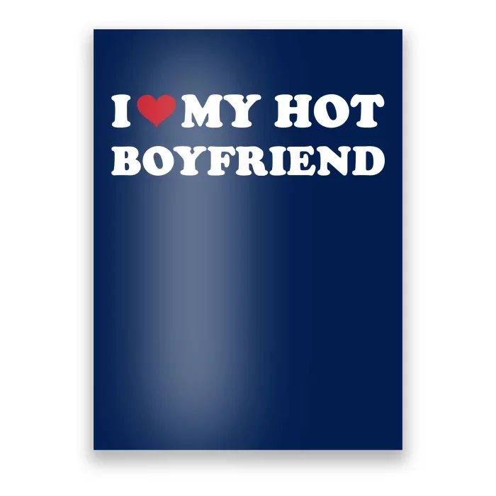 I Heart My Hot Boyfriend Poster