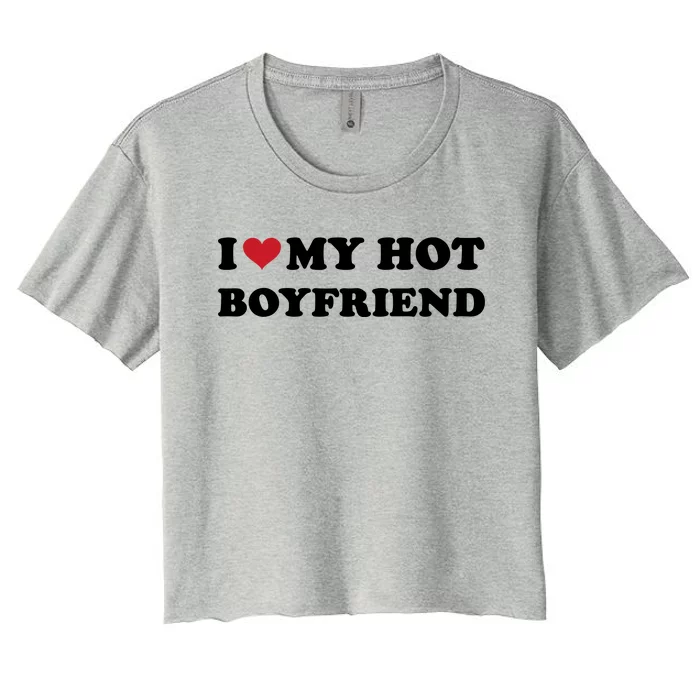 I Heart My Hot Boyfriend Women's Crop Top Tee