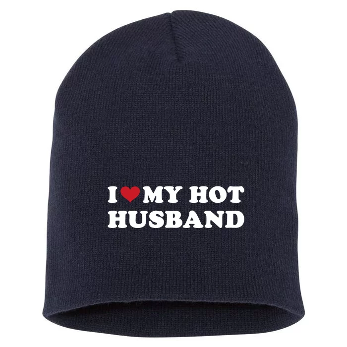 I Heart My Hot Husband Short Acrylic Beanie