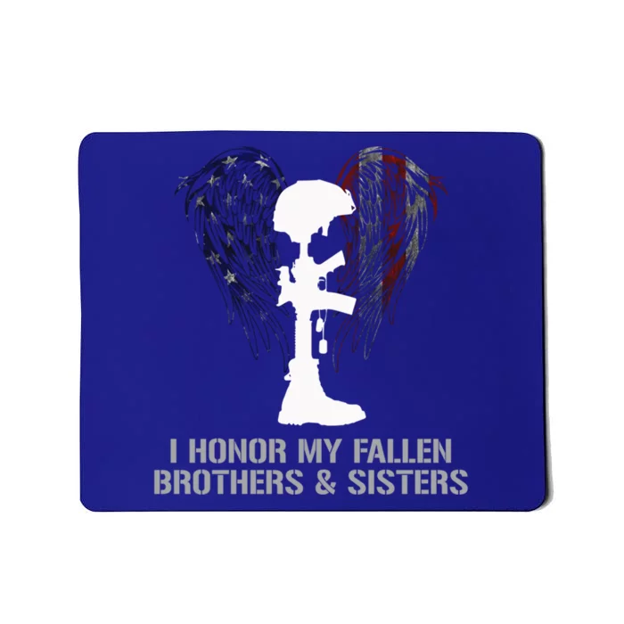 I Honor My Fallen Brothers And Sisters Gift Mousepad