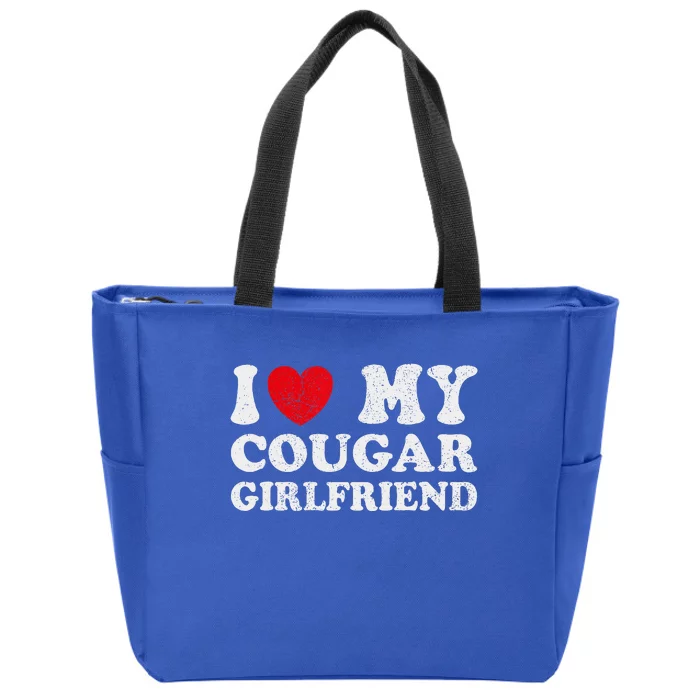 I Heart My Cougar Girlfriend I Love My Cougar Girlfriend GF Zip Tote Bag