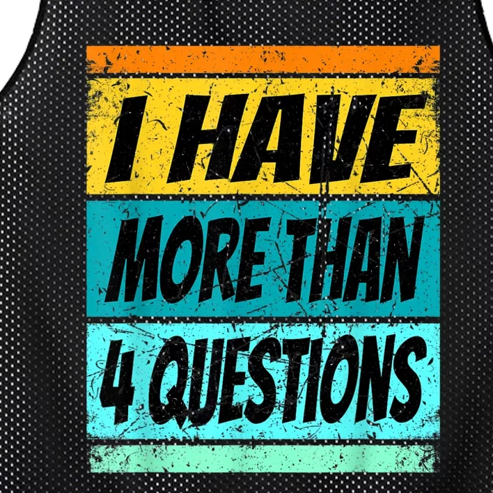 I Have More Than Four Questions Mesh Reversible Basketball Jersey Tank