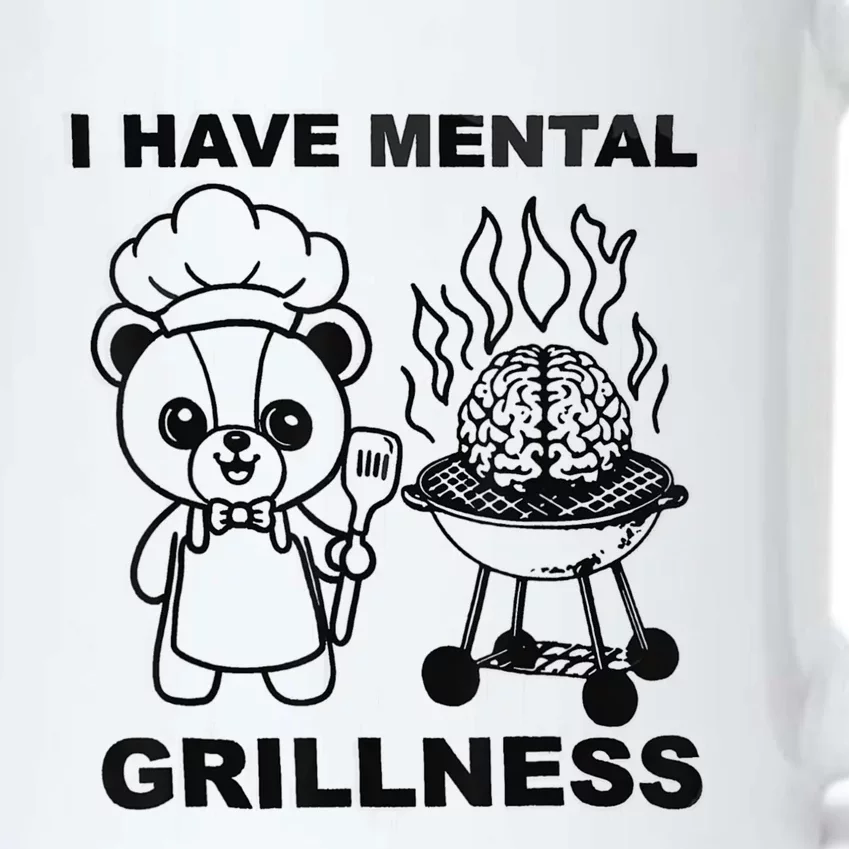 I Have Mental Grillness Black Color Changing Mug