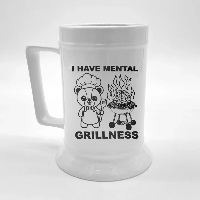 I Have Mental Grillness Front & Back Beer Stein