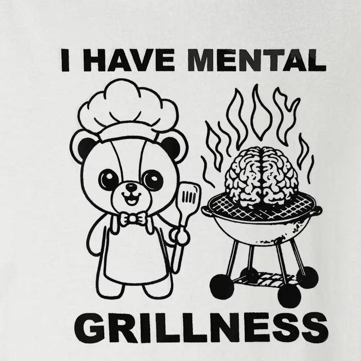 I Have Mental Grillness Toddler Long Sleeve Shirt