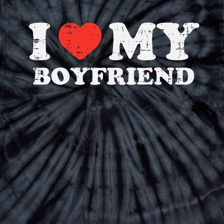 i heart my boyfriend love bf couple match girlfriend Tie-Dye T-Shirt