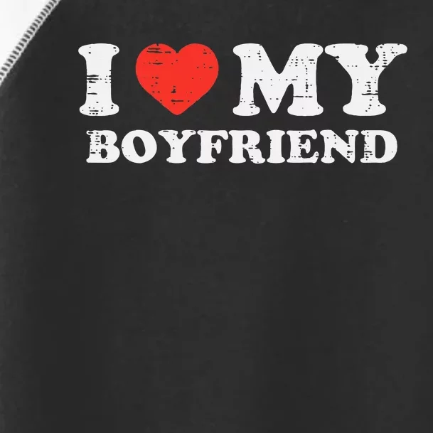 i heart my boyfriend love bf couple match girlfriend Toddler Fine Jersey T-Shirt