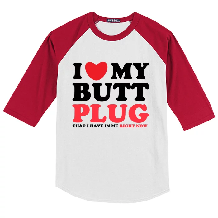 I Heart My Butt Plug That I Have In Me Right Now Kids Colorblock Raglan Jersey