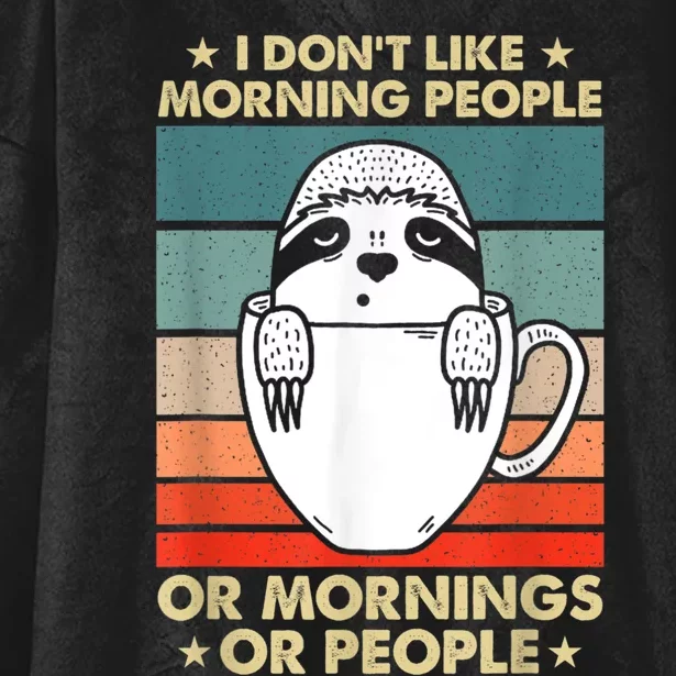 I Hate Morning People And Mornings And People Hooded Wearable Blanket