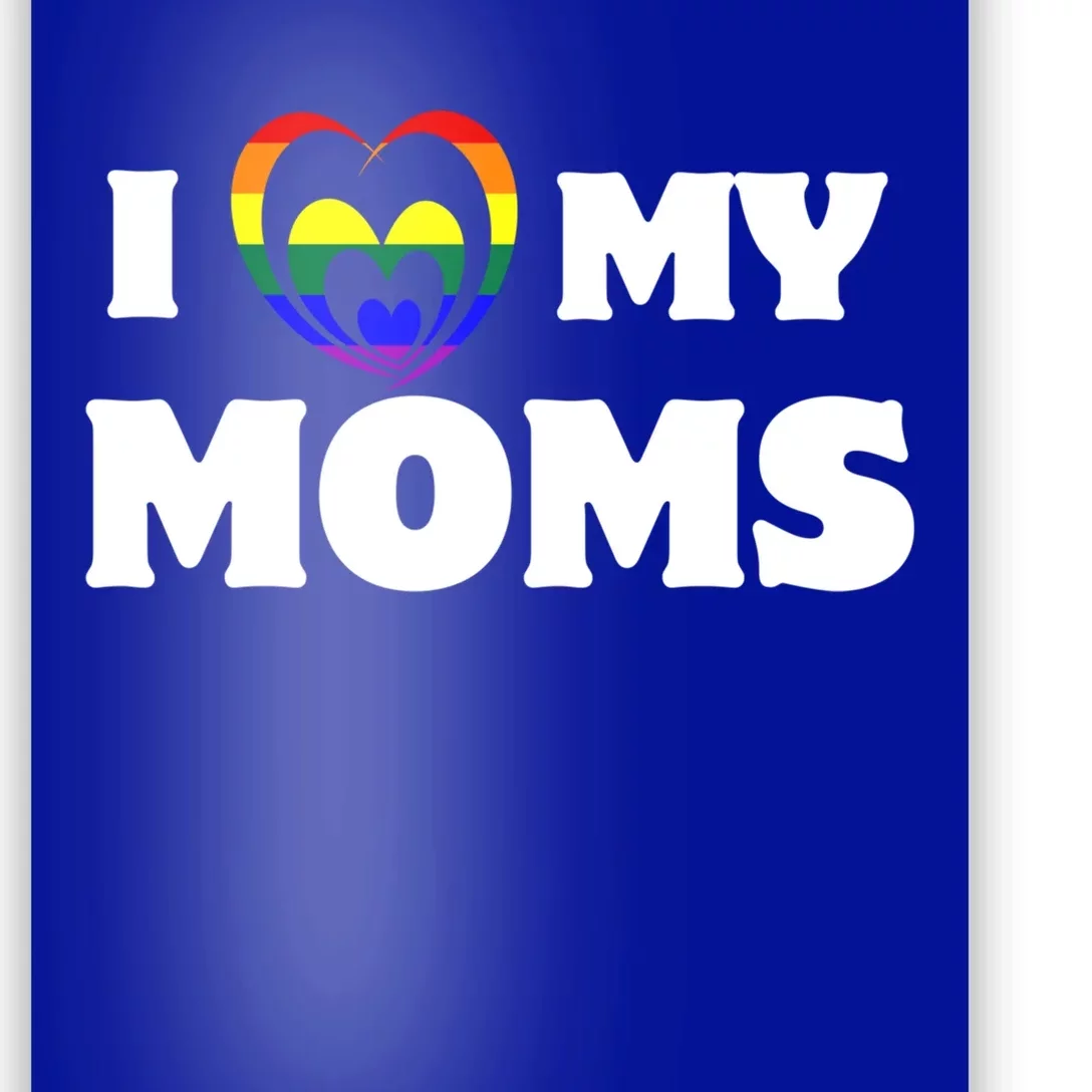 I Heart My Moms Gift Lesbian Moms Gift Lgbt Pride Cute Gift Poster